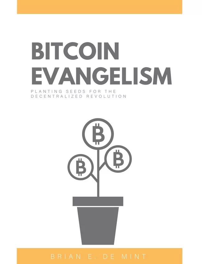 Brian De Mint book Bitcoin Evangelism